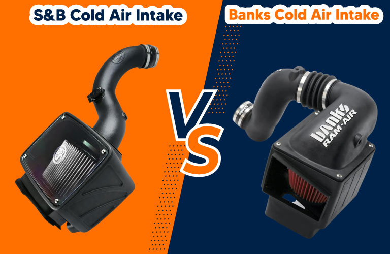 S&B Vs Banks Cold Air Intake
