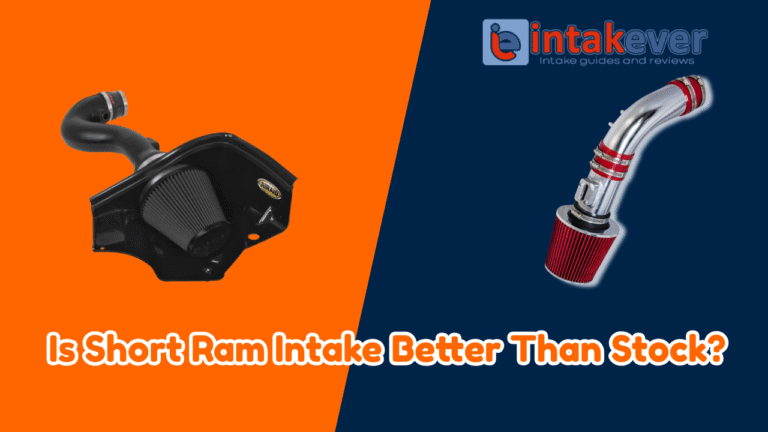 Is Short Ram Intake Better Than Stock